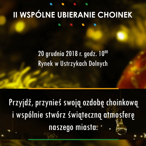 Wspólne ubieranie choinek w Ustrzykach Dolnych